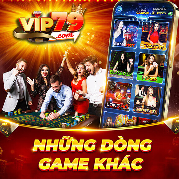 Một số tựa game hấp dẫn khác tại Vip79